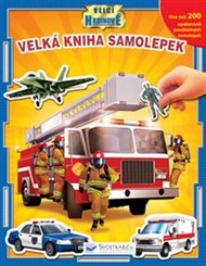 Velcí hrdinové - Velká kniha samolepek