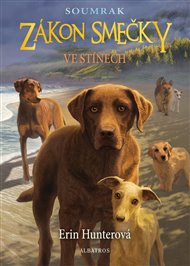 Zákon smečky: Soumrak (3) - Ve stínech - Erin Hunterová