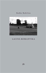 Laciná romantika - Radka Rubilina