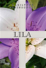 Lila - Marilynne Robinsonová
