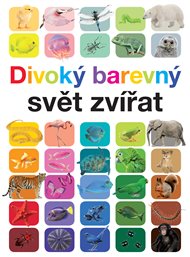 Divoký barevný svět zvířat