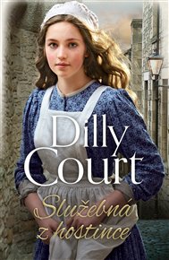 Služebná z hostince - Dilly Court