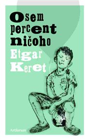 Osem percent ničoho - Etgar Keret