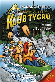 Klub Tygrů – Poklad u Bobří řeky - Thomas Brezina