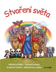 Stvoření světa /Grada/: Biblické příběhy - zajímavé pokusy - kreativní tvoření - zábavné hry a úkoly - Miklós Malvina