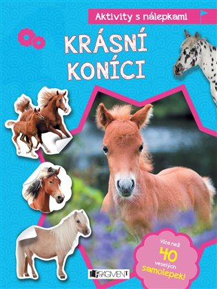 Aktivity s nálepkami – Krásní koníci -  kolektiv