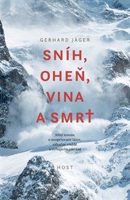 Sníh, oheň, vina a smrt - Gerhard Jäger