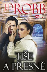 Tiše a přesně - J. D. Robb