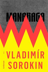 Manaraga - Vladimír Sorokin
