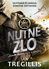 Nutné zlo - Ian Tregillis