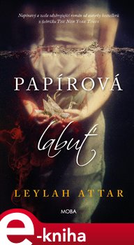 Levně Papírová labuť - Leylah Attar e-kniha