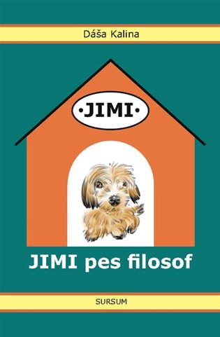 Jimi pes filosof - Dáša Kalina