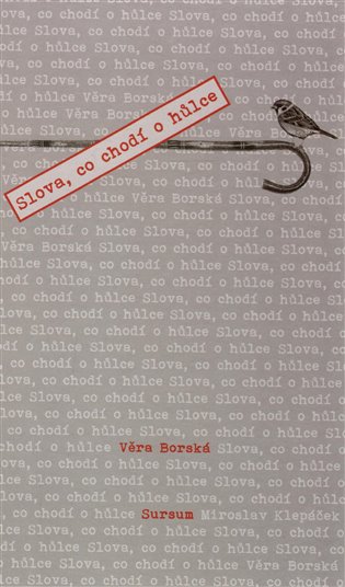 Slova, co chodí o hůlce - Věra Borská