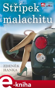 Levně Střípek malachitu - Zdeněk Hanka e-kniha
