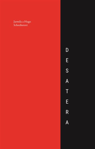 Desatera - Hugo Schreiber, Jarmila Schreiberová