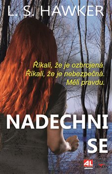 Kniha Nadechni se. Říkali, že je ozbrojená! Říkali, že je nebezpečná! Měli pravdu!