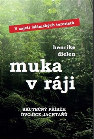 Muka v ráji - Henrike Dielen