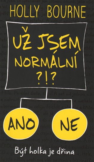 Už jsem normální?!? - Holly Bourne