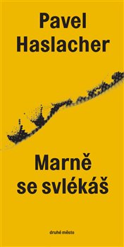 Marně se svlékáš koupíte na Kosmas.cz