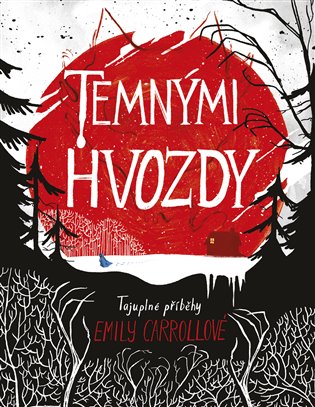 Temnými hvozdy - Emily Carrollová
