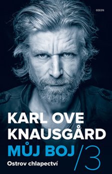 Levně Můj boj 3: Ostrov chlapectví - Karl Ove Knausgard