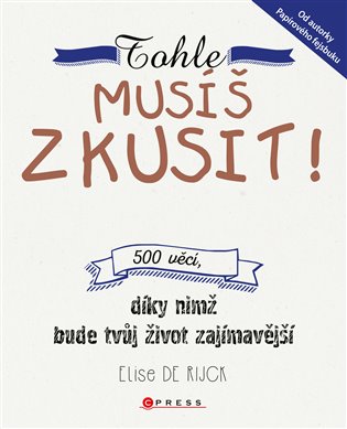 Tohle musíš zkusit! - Elise De Rijck