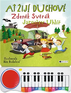 Levně Ať žijí duchové – zpívání s piánkem - Jaroslav Uhlíř, Zdeněk Svěrák