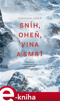 Levně Sníh, oheň, vina a smrt - Gerhard Jäger e-kniha