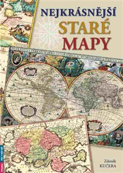 Kniha Nejkrásnější staré mapy