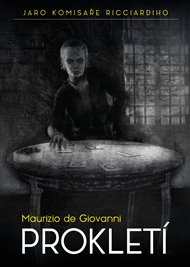 Prokletí: Jaro komisaře Ricciardiho - Maurizio de Giovanni