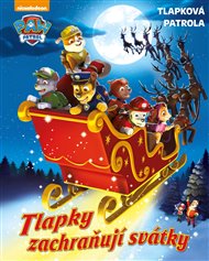 Tlapková patrola - Tlapky zachraňují svátky -  kolektiv