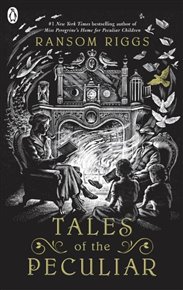 Tales of Peculiar - Ransom Riggs