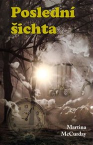 Poslední šichta - Martina McCurday