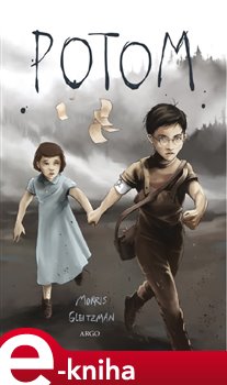 Levně Potom - Morris Gleitzman e-kniha