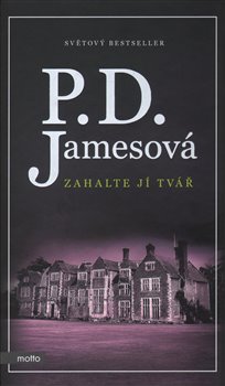Levně Zahalte jí tvář - Phyllis Dorothy Jamesová