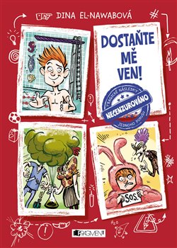 Levně Dostaňte mě ven!. Tragické následky jednoho pokusus - Dina El-Nawabová