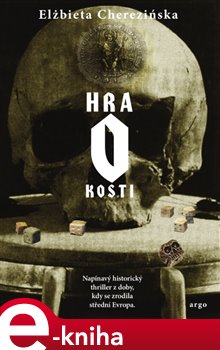 Levně Hra o kosti - Elżbieta Cherezińska e-kniha