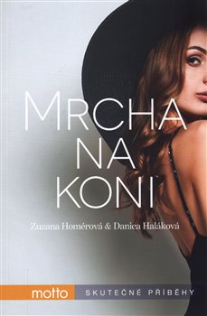 Levně Mrcha na koni - Danica Haláková, Zuzana Homérová