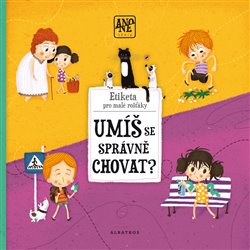 Levně Umíš se správně chovat?. Příručka pro malé zbrklíky - Štěpánka Sekaninová
