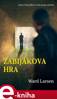 Levně Zabijákova hra - Ward Larsen e-kniha