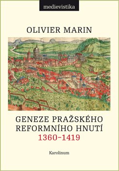 Geneze pražského reformního hnutí 1360-1419 koupíte na Kosmas.cz