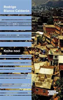 Levně Kniha noci - Rodrigo Blanco Calderón