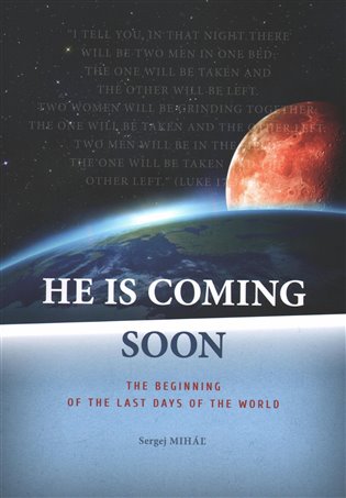 He Is Coming Soon - Sergej Miháľ