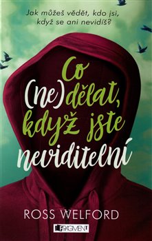 Levně Co nedělat, když jste neviditelní - Ross Welford