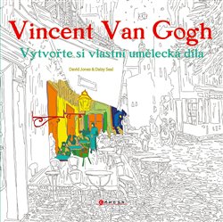 Levně Vincent van Gogh: Vytvořte si vlastní umělecká díla - Daisy Seal, David Jones
