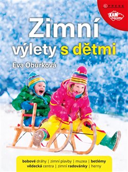 Levně Zimní výlety s dětmi - Eva Obůrková