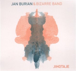 Jihotaje - Jan Burian, Bizzare Band