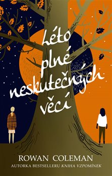 Levně Léto plné neskutečných věcí - Rowan Coleman