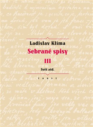 Sebrané spisy III. - Svět atd. - Ladislav Klíma