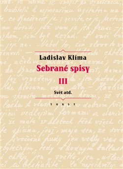 Levně Sebrané spisy III. - Svět atd. - Ladislav Klíma
